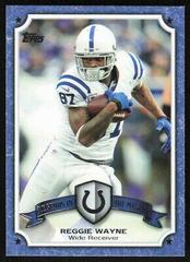 Reggie Wayne Football Cards 2013 Topps Legends in the Making Prices