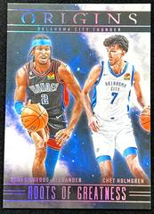 Shai Gilgeous-Alexander / Chet Holmgren #7 Basketball Cards 2023 Panini Origins Roots of Greatness Prices