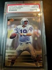 Peyton Manning [Uncirculated] #150 Football Cards 2000 Collector's Edge Graded Prices