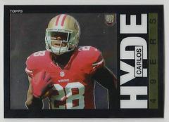 Carlos Hyde #19 Football Cards 2014 Topps Chrome 1985 Prices