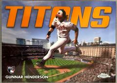 Gunnar Henderson [Orange] Baseball Cards 2023 Topps Chrome Titans Prices
