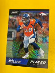 Von Miller Football Cards 2018 Panini Player of the Day Prices