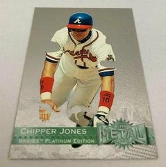 Chipper Jones [Platinum Edition] #129 Baseball Cards 1996 Metal Universe Prices