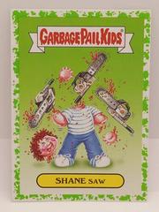 SHANE Saw [Green] #1a Garbage Pail Kids Adam-Geddon Prices