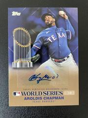 Aroldis Chapman [Gold] #WSA-AC Baseball Cards 2024 Topps World Series Champion Autograph Prices