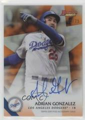 Adrian Gonzalez [Orange Refractor] #AG Baseball Cards 2015 Bowman's Best of Autographs Prices