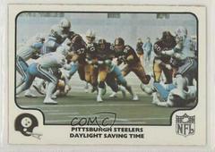 Pittsburgh Steelers [Daylight Saving Time] #23 Football Cards 1977 Fleer Team Action Prices