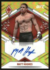 Matt Hughes [Gold] Ufc Cards 2022 Panini Chronicles UFC Phoenix Autographs Prices