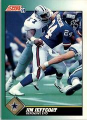 Jim Jeffcoat #277 Football Cards 1991 Score Prices