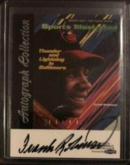 Frank Robinson Baseball Cards 1999 Sports Illustrated Greats of the Game Autographs Prices