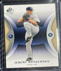 Jeremy Bonderman #69 Baseball Cards 2007 SP Authentic Prices