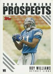 Roy Williams Football Cards 2004 Topps Premiere Prospects Prices