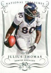 Julius Thomas #1 Football Cards 2014 Panini National Treasures Prices