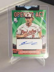 Gunnar Henderson [Green] Baseball Cards 2023 Topps Big League Opening Act Autographs Prices