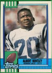 Albert Bentley [Disclaimer Back] Football Cards 1990 Topps Prices