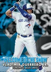 Vladimir Guerrero Jr. [5x7] #WTTS-24 Baseball Cards 2022 Topps Welcome to the Show Prices