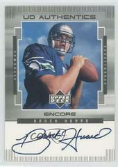 Brock Huard #BH Football Cards 1999 Upper Deck Encore Authentics Prices