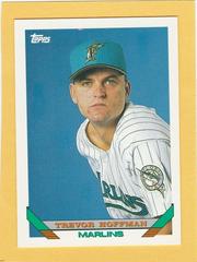 Trevor Hoffman #572 Baseball Cards 1993 Topps Prices