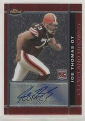 Joe Thomas [Autograph] #144 Football Cards 2007 Topps Finest Prices