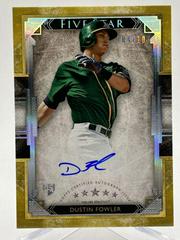 Dustin Fowler [Gold] Baseball Cards 2018 Topps Five Star Autographs Prices