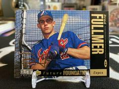 Brad Fullmer [Gold Signature] #643 Baseball Cards 1994 Collector's Choice Prices
