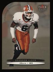 Brandon Lloyd [Platinum Medallion] Football Cards 2003 Ultra Prices