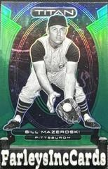 Bill Mazeroski [Green] #3 Baseball Cards 2023 Panini Chronicles Titan Prices