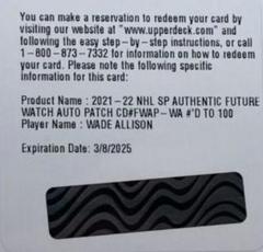 Wade Allison Hockey Cards 2021 SP Authentic Future Watch Auto Patch Prices