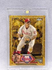 Jim Thome [Superfractor] #88 Baseball Cards 2023 Topps Gilded Collection Prices