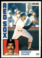 Dwight Evans Baseball Cards 1984 O Pee Chee Prices