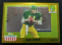 Dan Fouts [Gold Chrome Refractor] #1 Football Cards 2005 Topps All American Prices