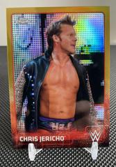 Chris Jericho [Gold] Wrestling Cards 2015 Topps Chrome WWE Prices