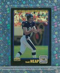 Todd Heap [Black Refractor] #293 Football Cards 2001 Topps Chrome Prices