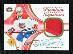 Josh Anderson [Premium] #UMS-JA Hockey Cards 2021 Ultimate Collection Material Signatures Prices