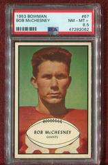 Bob McChesney #67 Football Cards 1953 Bowman Prices