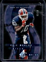 Eric Moulds [Black] #10 Football Cards 2004 SP Authentic Prices