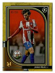 Joao Felix [Gold] Soccer Cards 2021 Topps Museum Collection UEFA Champions League Prices