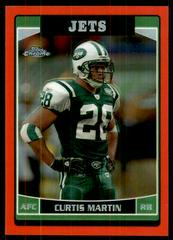 Curtis Martin [Red Refractor] #128 Football Cards 2006 Topps Chrome Prices