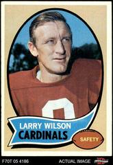 Larry Wilson #160 Football Cards 1970 Topps Prices