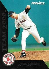 Kevin Morton #14 Baseball Cards 1992 Pinnacle Team 2000 Prices