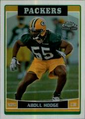 Abdul Hodge [Refractor] #168 Football Cards 2006 Topps Chrome Prices