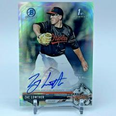 Zac Lowther [Refractor] Baseball Cards 2017 Bowman Draft Chrome Picks Autographs Prices