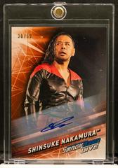 Shinsuke Nakamura [Orange] Wrestling Cards 2019 Topps WWE SmackDown Live Autographs Prices