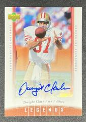 Dwight Clark #31 Football Cards 2006 Upper Deck Legends Legendary Signatures Prices