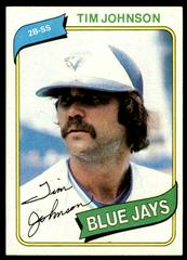 Tim Johnson #297 Baseball Cards 1980 Topps Prices