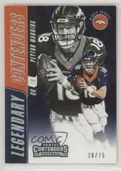Peyton Manning [Silver] Football Cards 2018 Panini Contenders Legendary Prices