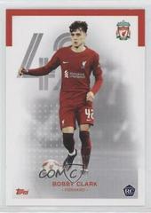Bobby Clark Soccer Cards 2022 Topps Liverpool Prices