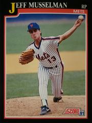 Jeff Musselman #294 Baseball Cards 1991 Score Prices