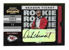 Dick Vermeil [Prev. Ticket Auto. Emerald] #198 Football Cards 2003 Playoff Contenders Prices
