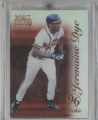 Jermaine Dye [Mirror Red] Baseball Cards 1996 Select Certified Prices